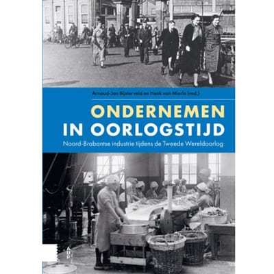Ondernemen In Oorlogstijd - Zuidelijk Historisch Contact