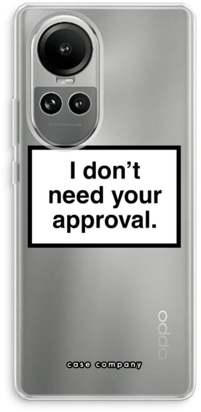 Case Company® - Hoesje geschikt voor Oppo Reno 10 hoesje - Don't need approval - Soft Cover Telefoonhoesje - Bescherming aan alle Kanten en Schermrand