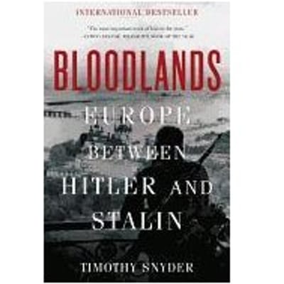 Bloodlands - Timothy Snyder