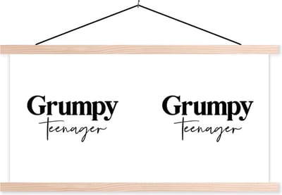 Posterhanger incl. Poster 120x60 cm - Schoolplaat - Kids - Quotes - Zwart - Wit - Grumpy teenager - Textielposter - Blanke latten