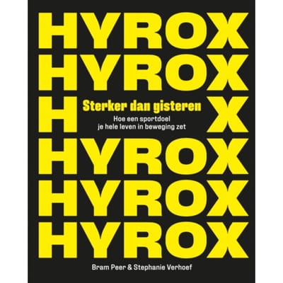 Hyrox. Sterker Dan Gisteren - Stephanie Verhoef