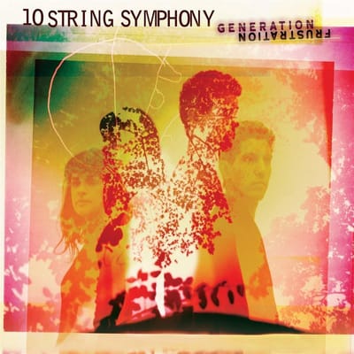 10 String Symphony - Generation Frustration (CD)