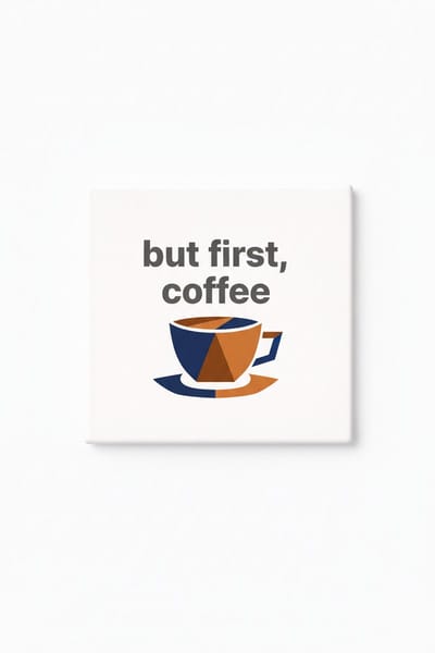 Grappige Koffie Keramische Tegel – “But First, Coffee” Minimalistische Koffiekop Decoratieve Cadeau Tegel voor Koffieliefhebbers & Keuken Decoratie
