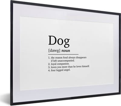 Fotolijst incl. Poster - Dog - Spreuken - Quotes - Hond definitie - Woordenboek - 40x30 cm - Posterlijst