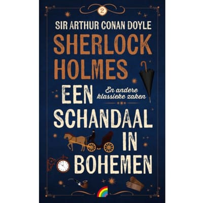 Een Schandaal In De Bohemen En Andere Klassieke Zaken - Sherlock Holmes - Arthur Conan Doyle