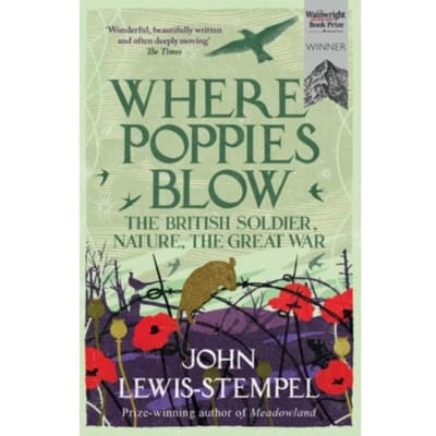 Where Poppies Blow - John Lewis-Stempel