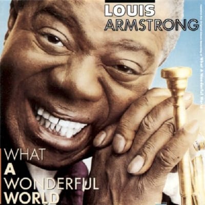 What A Wonderful World - Louis Armstrong & His All Sta