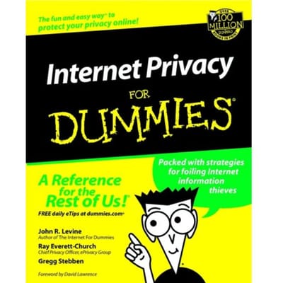 Internet Privacy For Dummies - Levine, John R.