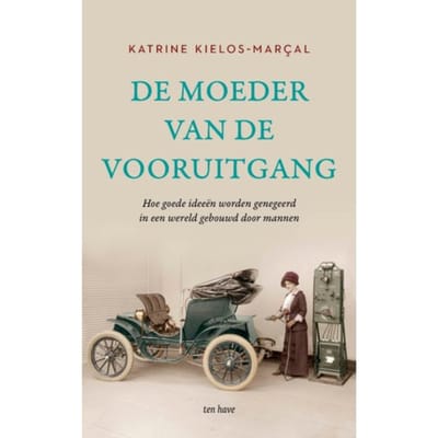 De Moeder Van De Vooruitgang - Katrine Kielos-Marçal