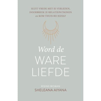 Word De Ware Liefde - Sheleana Aiyana