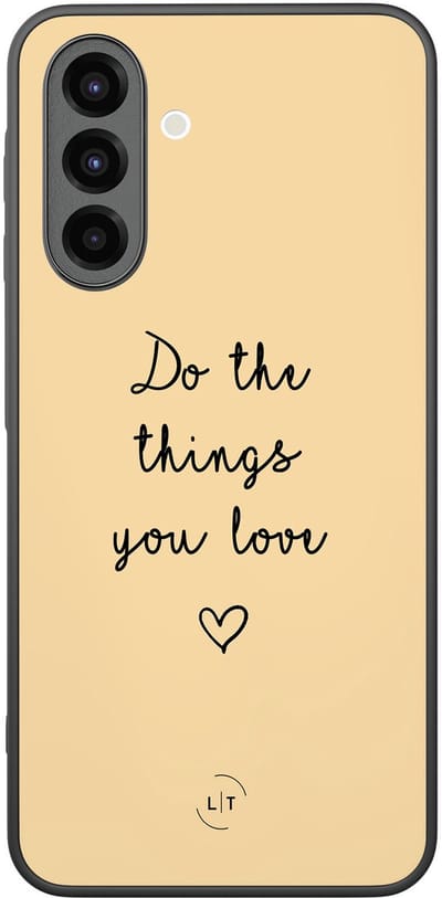 Leuke Telefoonhoesjes - Hoesje geschikt voor Samsung Galaxy A26 - Do the things with love - Backcover zwart - Tekst - Geel