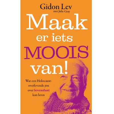 Maak Er Iets Moois Van! - Gidon Lev