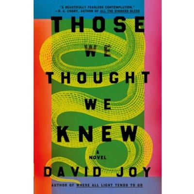 Those We Thought We Knew - David Joy