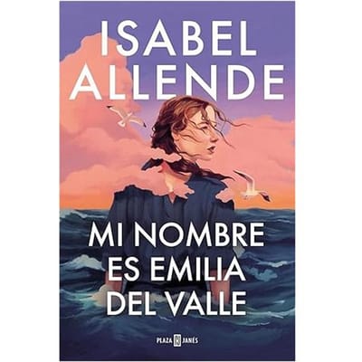 Mi Nombre Es Emilia Del Valle - Isabel Allende