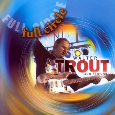Full Circle - Walter Trout