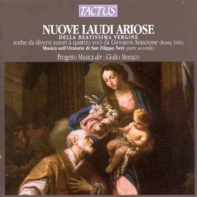 Giulio Monaco, Ensemble Progetto Musica - Nuove Laudi Ariose Della Beatissima Vergine (Parte Secunda) (CD)
