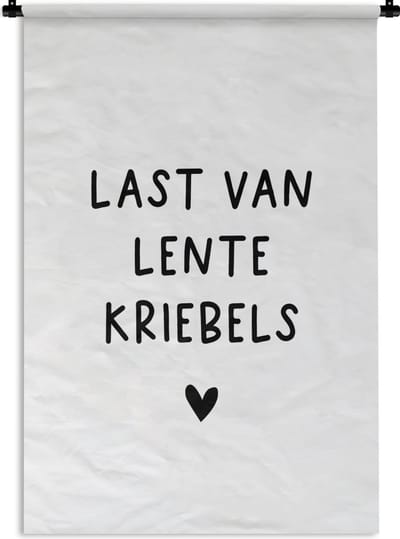 Wandkleed - Wanddoek - Quotes - Last van lentekriebels - Spreuken - 120x180 cm - Wandtapijt