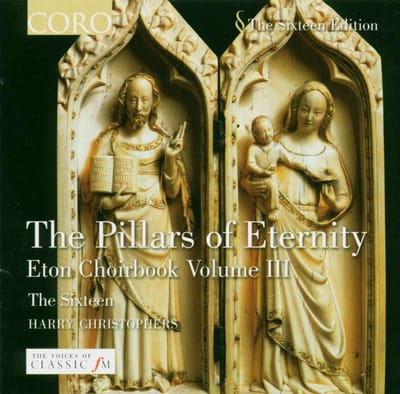 The Sixteen, Harry Christophers - The Pillars Of Eternity | Eton Choirb (CD)