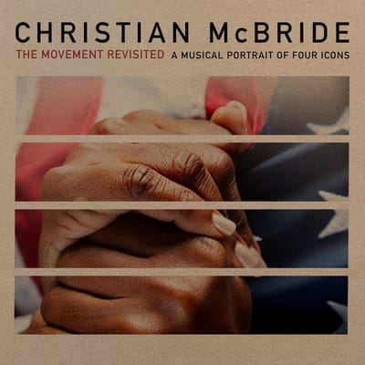 Movement Revisited: A Musical Portrait Of Four Icons - Christian Mcbride