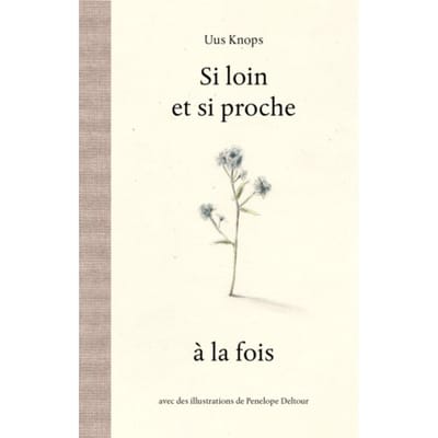 Si Loin Et Si Proche - Uus Knops