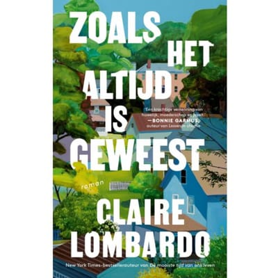 Zoals Het Altijd Is Geweest - Claire Lombardo