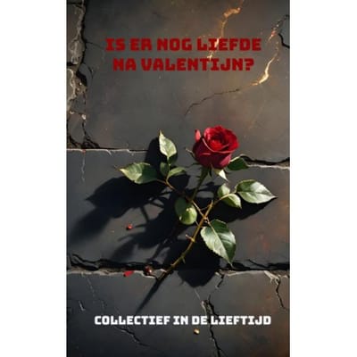 Is Er Nog Liefde Na Valentijn? - In De Lieftijd