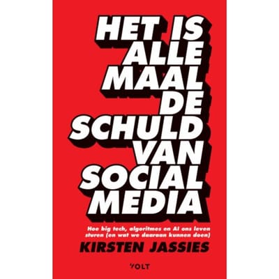 Het Is Allemaal De Schuld Van Social Media - Kirsten Jassies