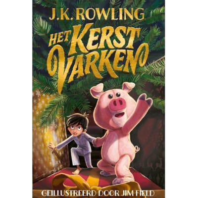 Het Kerstvarken - J.K. Rowling