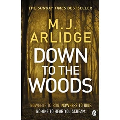 Down To The Woods - Detective Inspector Helen Grace - M. J. Arlidge
