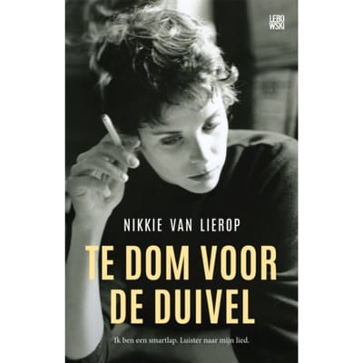 Te Dom Voor De Duivel - Nikkie van Lierop