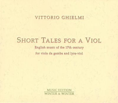 Short Tales for a Viol (Ghielmi)