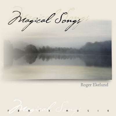 Roger Ekelund - Magical Songs (CD)