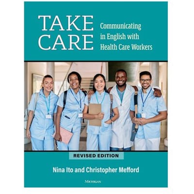 Take Care: Communicating In English With Health Care Workers - Nina Ito