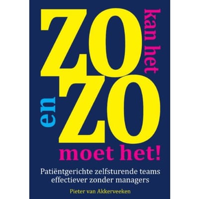 Zo Kan Het En Zo Moet Het! - Pieter F. van Akkerveeken