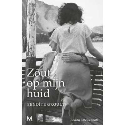 Zout Op Mijn Huid - Benoîte Groult