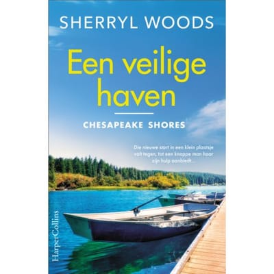 Een Veilige Haven - Chesapeake Shores - Sherryl Woods