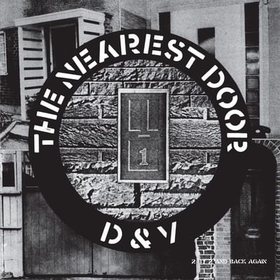D & V - The Nearest Door (12" Single)
