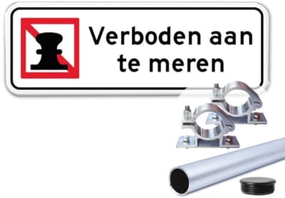 Bord Verboden aan te meren - Weerbestendig Aluminium - 40x15 cm - Bevestiging: Met paal 120 cm + paalbeugels + paaldop