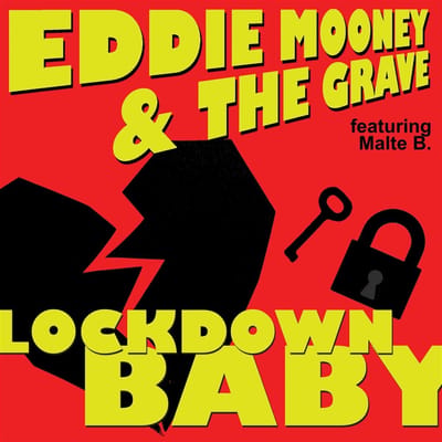 Eddie Mooney And The Grave - Lockdown Baby/Working Man (7" Single)