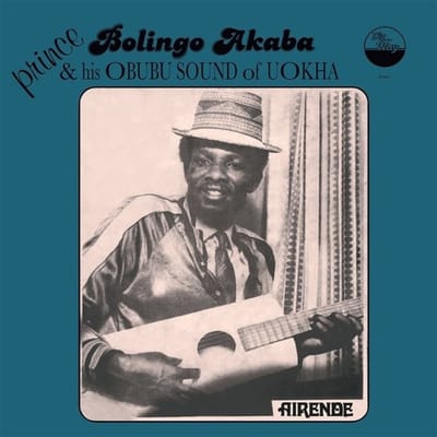Prince Bolingo Akaba & His Obubu Sound Of Uokha - Airende