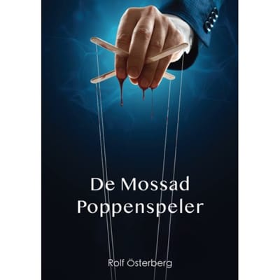 De Mossad Poppenspeler - Rolf Österberg