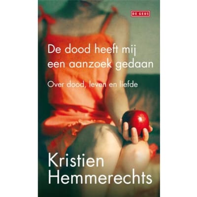 De Dood Heeft Mij Een Aanzoek Gedaan - Kristien Hemmerechts