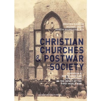 Christian Churches And Postwar Society - Kadoc-Studies On Religion, Culture And Society