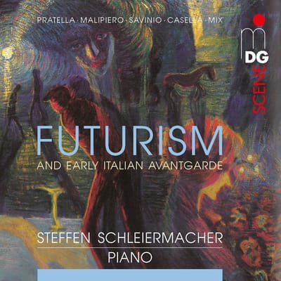 Steffen Schleiermacher - Futurism And Early Italian Avantgarde (CD)