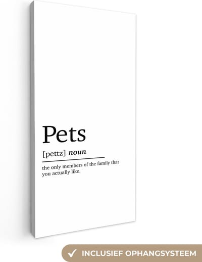 Canvas Schilderij Pets - Quotes - Spreuken - Woordenboek - Huisdieren definitie - 20x40 cm - Wanddecoratie
