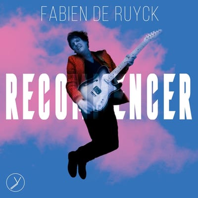 Fabien De Ruyck - Recommencer (CD)