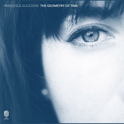 Francesca Guccione - The Geometry Of Time (LP)