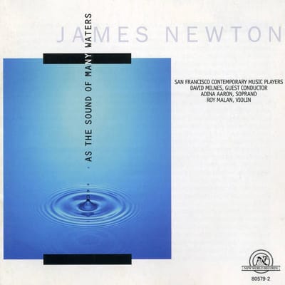 San Francisco Contemporary Music Players - Newton: As The Sound Of Many Waters (CD)