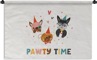 Wandkleed - Wanddoek - Honden - Quotes - Pawty time - Spreuken - 180x120 cm - Wandtapijt