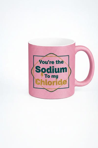 Roze Mok 'You're the Sodium To my Chloride' - Uniek Scheikunde Liefdes Cadeau